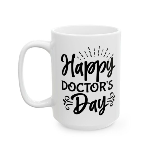 Happy Doctor's Day Medical Mug – Healthcare Gift Coffee Mug – 11oz/15oz Ceramic Mug