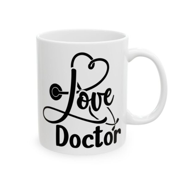 Love Doctor Heart Stethoscope Medical Mug – Healthcare Gift Coffee Mug – 11oz/15oz Ceramic Mug - 21168_0_right.jpg Love Doctor Heart Stethoscope Medical Mug – Healthcare Gift Coffee Mug – 11oz/15oz Ceramic Mug