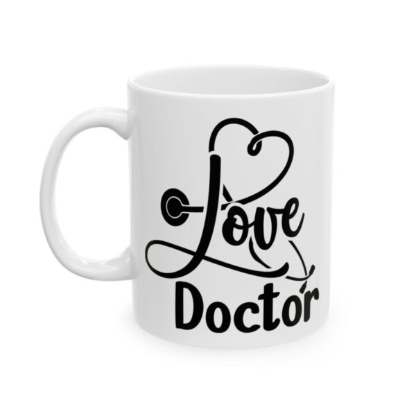 Love Doctor Heart Stethoscope Medical Mug – Healthcare Gift Coffee Mug – 11oz/15oz Ceramic Mug - 21168_1_left.jpg Love Doctor Heart Stethoscope Medical Mug – Healthcare Gift Coffee Mug – 11oz/15oz Ceramic Mug
