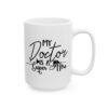 My Doctor Is a Super Hero Medical Mug – Healthcare Gift Coffee Mug – 11oz/15oz Ceramic Mug - 21171_2_right.jpg My Doctor Is a Super Hero Medical Mug – Healthcare Gift Coffee Mug – 11oz/15oz Ceramic Mug
