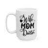 Wife Mom Doctor Medical Mug – Healthcare Gift Coffee Mug – 11oz/15oz Ceramic Mug - 21186_3_left.jpg Wife Mom Doctor Medical Mug – Healthcare Gift Coffee Mug – 11oz/15oz Ceramic Mug