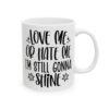 Love Me or Hate Me I’m Still Gonna Shine Mug – Funny Sarcastic Coffee Mug – 11oz/15oz Ceramic Mug - 9696_0_right.jpg Love Me or Hate Me I'm Still Gonna Shine Mug – Funny Sarcastic Coffee Mug – 11oz/15oz Ceramic Mug