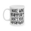 I Make Wine Disappear What's Your Superpower Mug – Funny Sarcastic Coffee Mug – 11oz/15oz Ceramic Mug